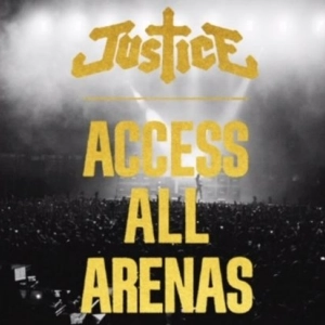 EXCLU ! Justice sort un nouvel album : Access All Arenas