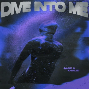 ALOK et Khalid dévoilent "Dive Into Me", leur collaboration électro