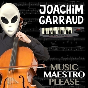 Joachim Garraud - Music Maestro Please 