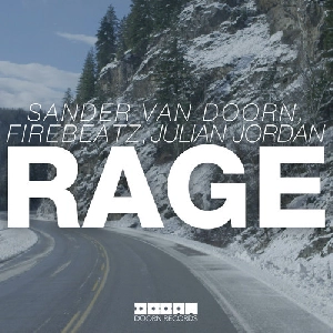 Sander van Doorn, Firebeatz, Julian Jordan Rage
