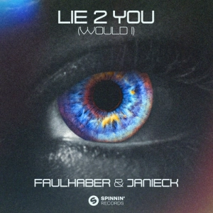 Faulhaber & Janieck - Lie 2 You (Would I) déja sur MixFeever