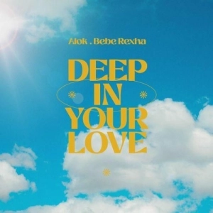 Alok & Bebe Rexha – Deep In Your Love déja sur MixFeever