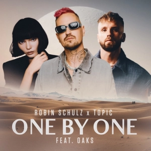 Robin Schulz et Topic dévoilent leur hit électro-pop One By One avec Oaks