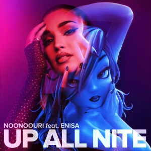 Noonoouri & ENISA – Up All Nite déja sur MixFeever Hit Garantie