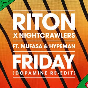 Riton x Nightcrawlers - Friday ft. Mufasa & Hypeman déja sur MixFeever