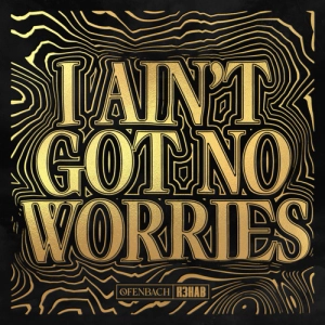 Ofenbach & R3HAB - I Ain’t Got No Worries déja sur MixFeever