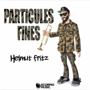 Helmut Fritz - Particules Fines  déja sur MixFeever