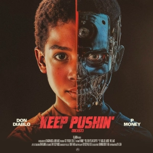 Don Diablo x P Money dévoilent Keep Pushin' (Beast), un titre explosif EDM/Hip-Hop