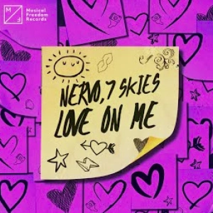 NERVO, 7 Skies - Love On Me  déja sur MixFeever