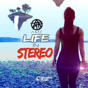 A.M.T - Life In Stereo