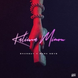 Shanguy x Mark Neve - Kalima Minou déja sur MixFeever