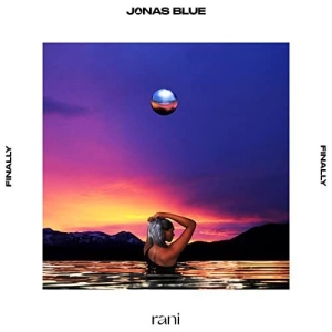 Jonas Blue et RANI dévoilent leur nouvelle collaboration : Finally