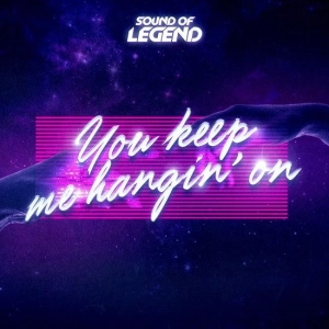 Sound Of Legend - You Keep Me Hangin' On déja sur MixFeever