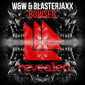 W&W & Blasterjaxx - Bowser
