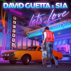David Guetta & Sia - Let’s Love déja sur MixFeever