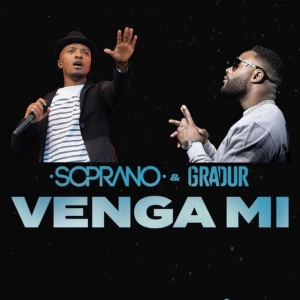 Soprano & Gradur - Venga Mi  déja sur MixFeever