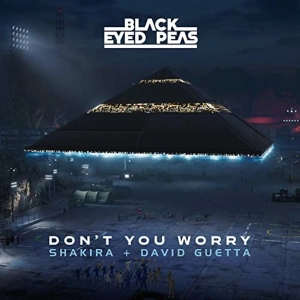 Black Eyed Peas, Shakira, David Guetta - DON'T YOU WORRY Hit Garantie de vos Vacances avec MixFeever