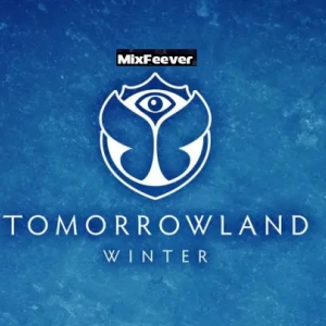 MixFeever annonce le TOMORROWLAND WINTER du 18 Mars au 25 Mars 2023