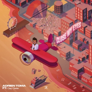 Adrien Toma Close My Eyes déja sur MixFeever