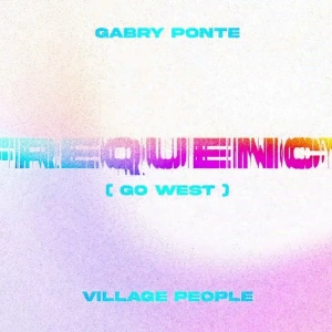 Gabry Ponte réinvente Go West : le tube des Village People fait peau neuve