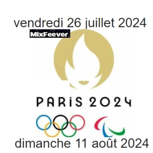 MixFeever Rendez-Vous Du 26 Juillet au 11 Aout 2024 Suivez l Actu des JO 2024 sur MixFeever