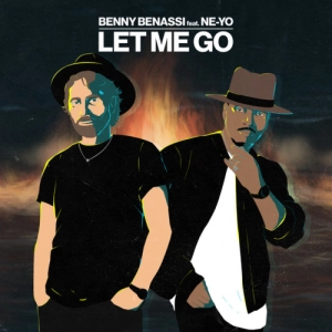 Benny Benassi x Ne-Yo - Let Me Go déja sur MixFeever