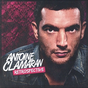 Antoine Clamaran : « Rétrospective »