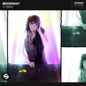 Moonway - 2 Times une reprise d un hit de Ann Lee  2 Times il à 10 ans à découvrir sur MixFeever