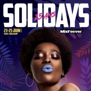 MixFeever Rendez-Vous Le festival Solidays fête ses 25 ans ! les 23.24.25 Juin Hippodrome de Paris Longchamp