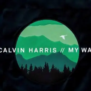 Calvin Harris - My Way