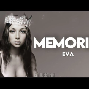 Eva - Memories : Cette chanson va vous faire pleurer
