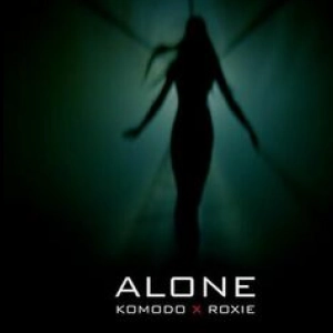 Komodo x Roxie - Alone déja sur MixFeever