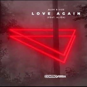 Alok & VIZE - Love Again (feat. Alida) déja sur MixFeever