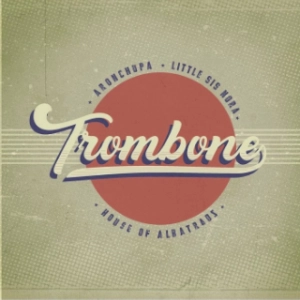 Trombone - AronChupa & Little Sis Nora coup de coeur MixFeever