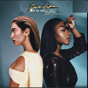 Dua Lipa - If It Ain’t Me déja sur MixFeever