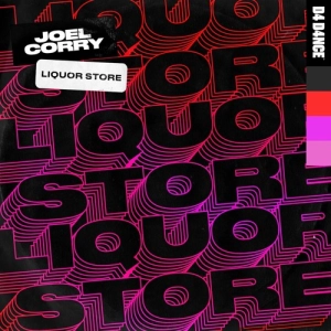 Joel Corry - Liquor Store déja sur MixFeever