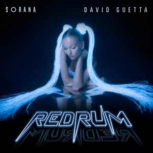 Sorana & David Guetta - redruM Premiére diffusion Le 20 Janvier 2022 sur MixFeever et Trois mois aprés chez les radios en 3 Lettres MixFeever 100% Nouveautés