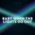 Dwin - Baby When The Lights Go Out