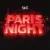 Siks - Paris Night